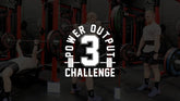 The Big 3 Power Output Challenge