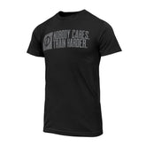Nobody Cares. Train Harder. Shirt