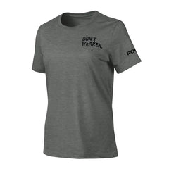 Rogue Women's Don't Weaken Fade T-Shirt