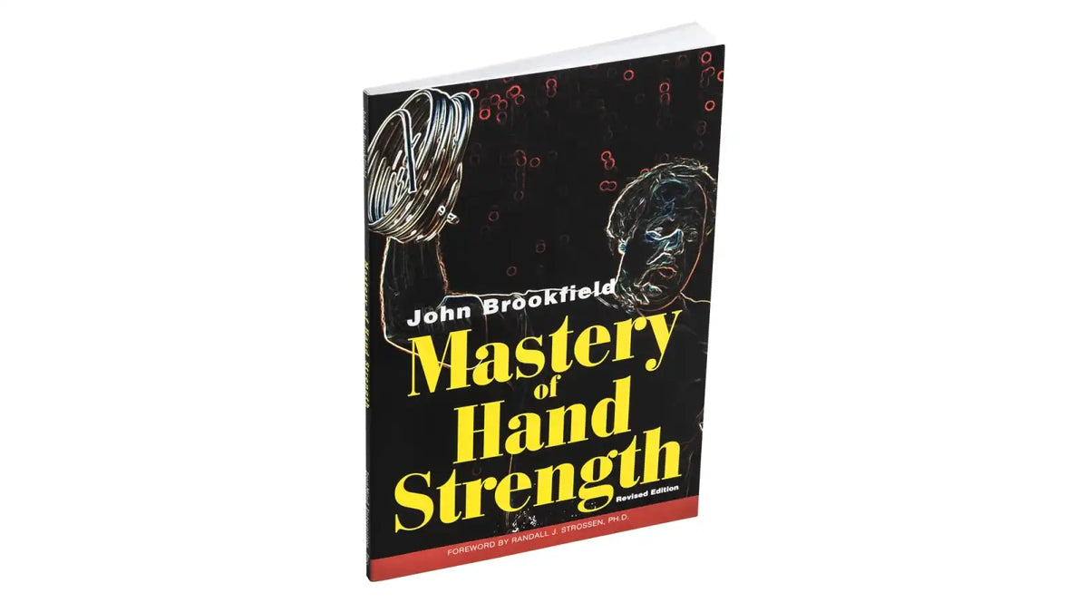 Mastery of Hand Strength - Revised Edition