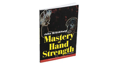 Mastery of Hand Strength - Revised Edition